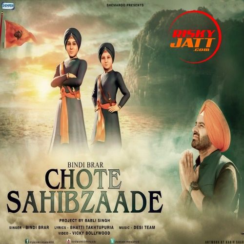 Chote Sahibzaade Bindy Brar Mp3 Song Free Download