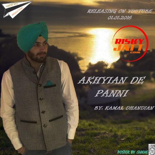 Akhyian De Panni Kamal Dhandian Mp3 Song Free Download