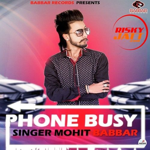 Phone Busy Mohit Babbar Mp3 Song Free Download