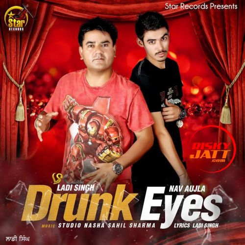 Drunk Eyes Ladi Singh Mp3 Song Free Download