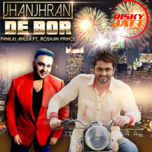 Jhanjhran De Bor Roshan Prince Mp3 Song Free Download