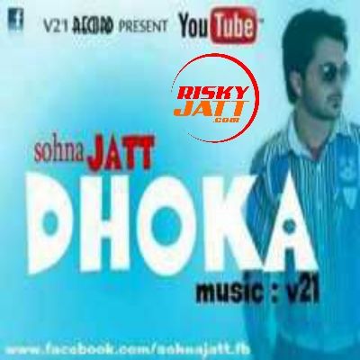 Dhokha Sohna Jatt Mp3 Song Free Download