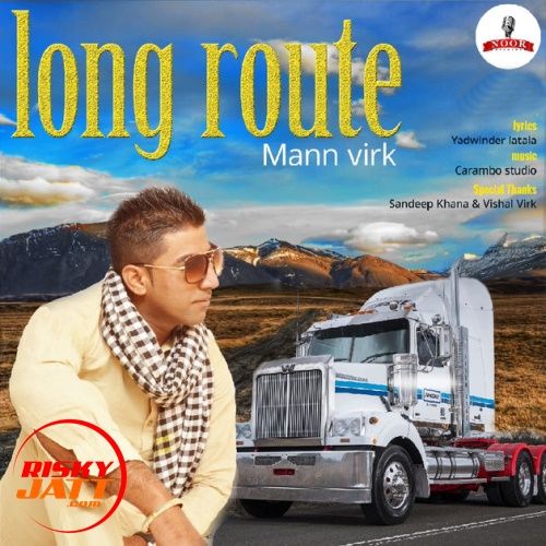 Long Route Mann Virk Mp3 Song Free Download