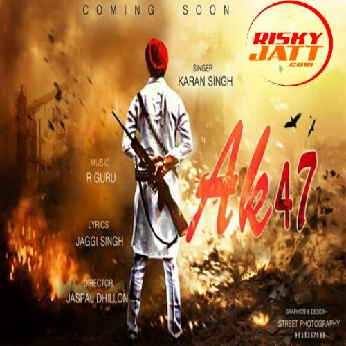 Ak47 Karan Singh Mp3 Song Free Download