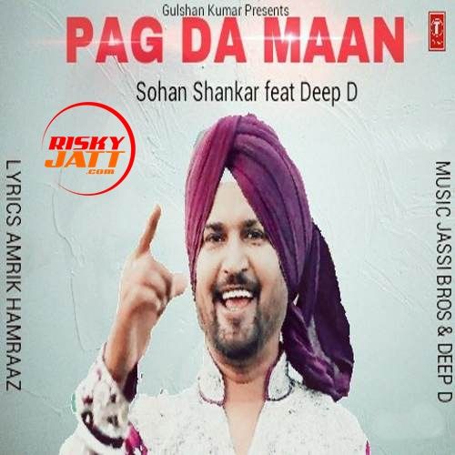 Pag Da Maan Sohan Shankar Mp3 Song Free Download