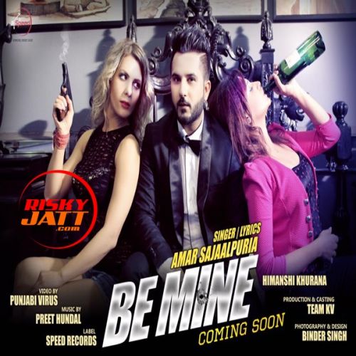 Be Mine (Promo) Amar Sajaalpuria Mp3 Song Free Download