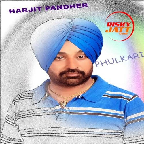 Phulkaari Harjit Pandher Mp3 Song Free Download