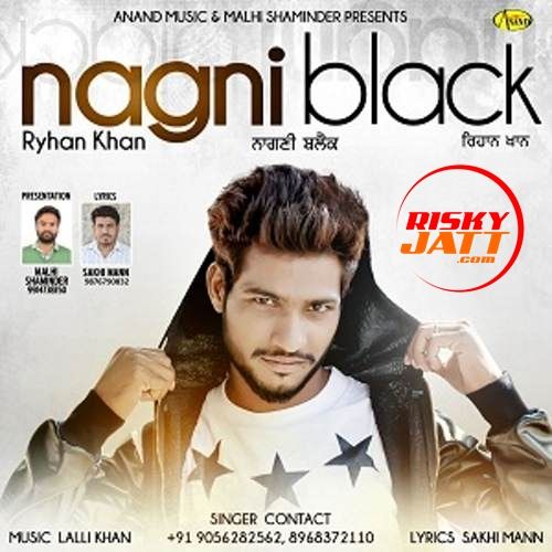 Nagni Black Ryhan Khan Mp3 Song Free Download