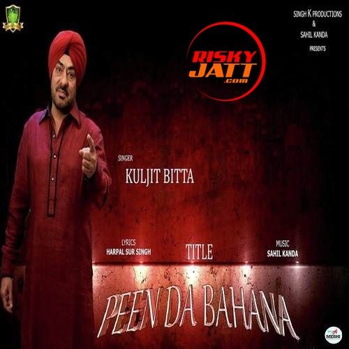 Peen Da Bahana Kuljit Bitta Mp3 Song Free Download