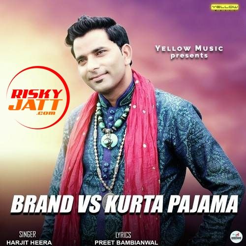 Brand VS Kurta Pajama Harjit Heera Mp3 Song Free Download