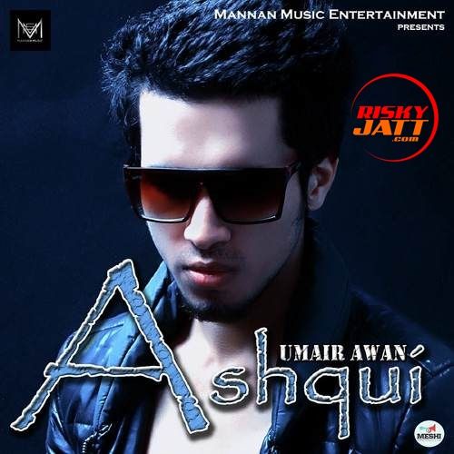 Ashqui Umair Awan Mp3 Song Free Download