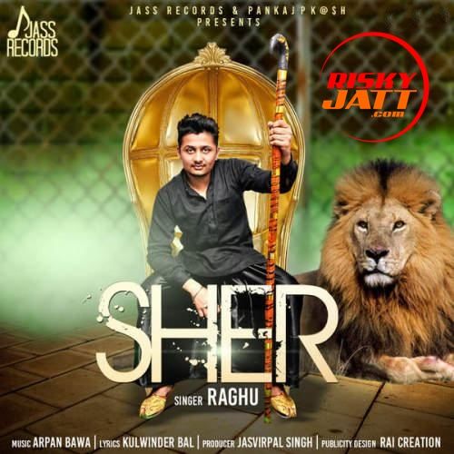 Sher Raghu Mp3 Song Free Download