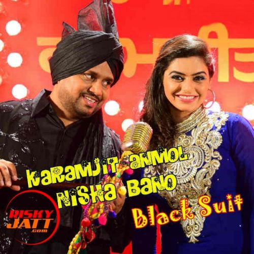 Black Suit Karamjit Anmol , Nisha Bano Mp3 Song Free Download