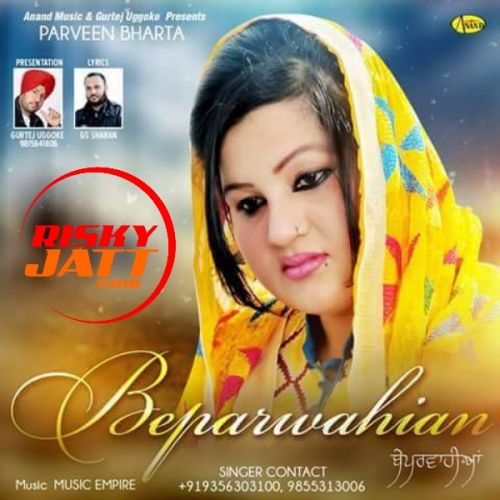 Beparwahian Parveen Bharta Mp3 Song Free Download