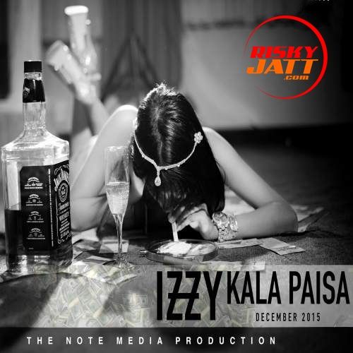 Kala Paisa Izzy Mp3 Song Free Download