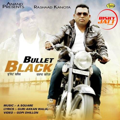 Bullet Black Rashaad Kanota Mp3 Song Free Download