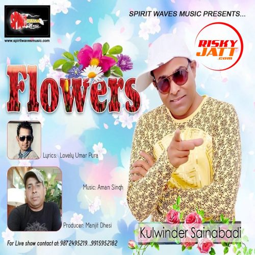 Flowers Kulwinder Sainabadi Mp3 Song Free Download