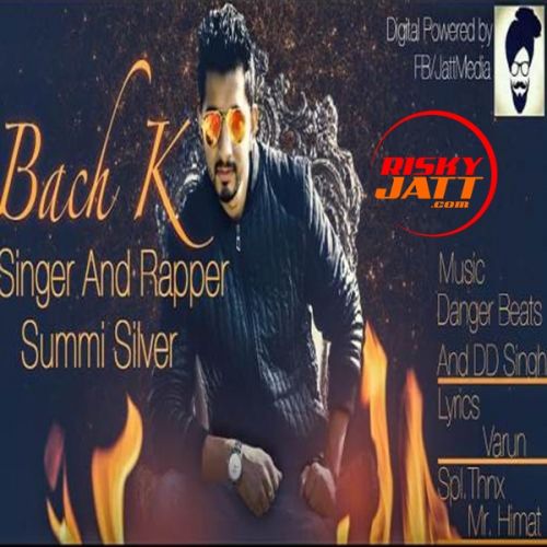 Bach K Summi Silve, Jatt Media Mp3 Song Free Download