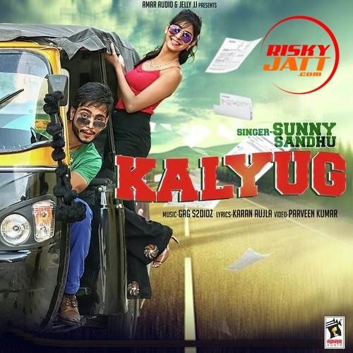 Kalyug Sunny Sandhu Mp3 Song Free Download