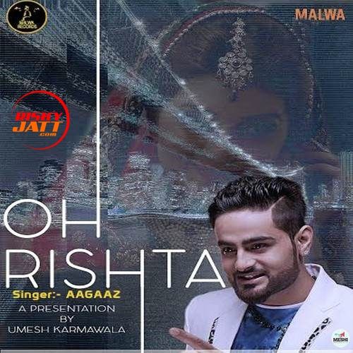 Oh Rishta Aagaaz Mp3 Song Free Download