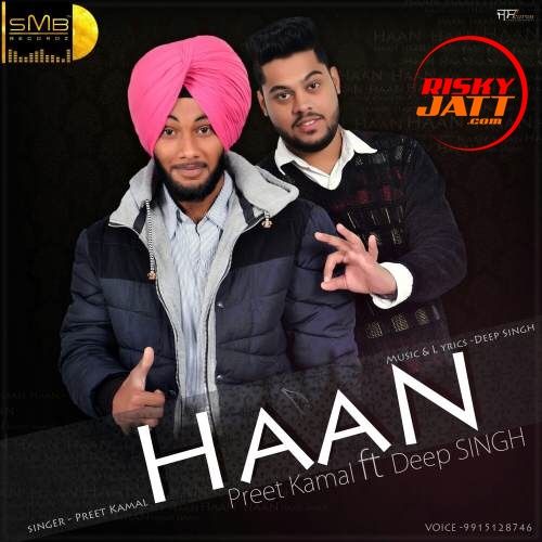 Haan Deep Singh, Preet Kamla Mp3 Song Free Download