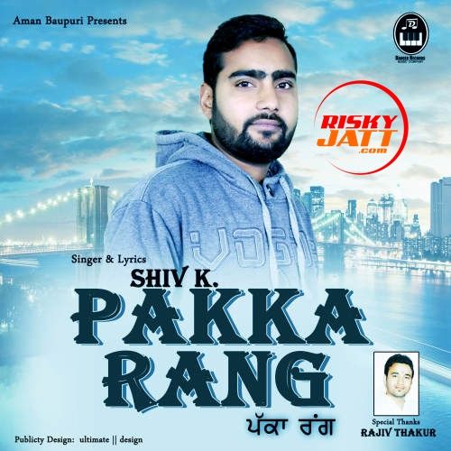 Pakka Rang Shiv K Mp3 Song Free Download