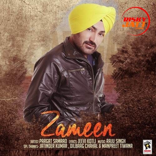 Zameen Pargat Samrao Mp3 Song Free Download