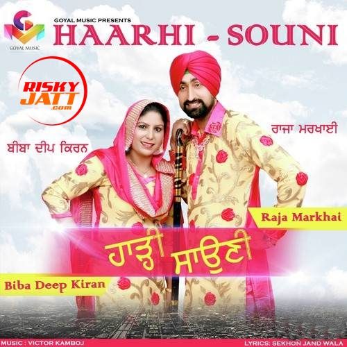 Haarhi Souni Raja Markhai, Biba Deep Kiran Mp3 Song Free Download