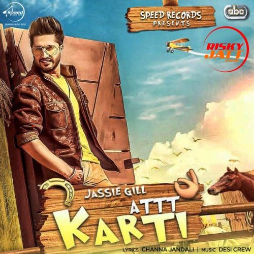 Att Karti Jassi Gill Mp3 Song Free Download