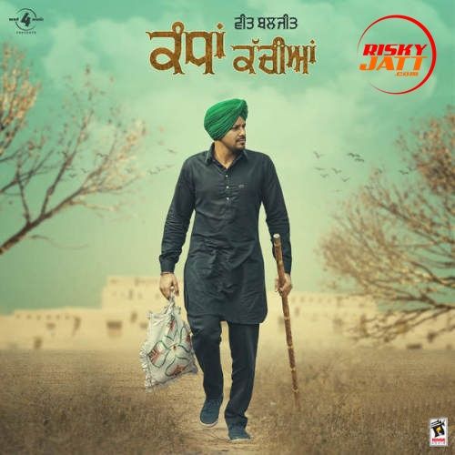 Kandha Kachiaan Veet Baljit Mp3 Song Free Download