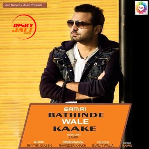 Bathinde Wale Kaake Samri Mp3 Song Free Download