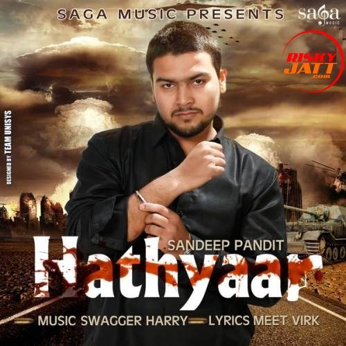 Hathyaar Sandeep Pandit Mp3 Song Free Download