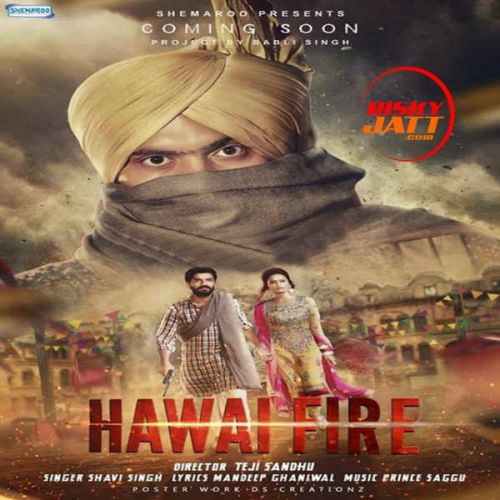 Hawai Fire Shavi Singh Mp3 Song Free Download