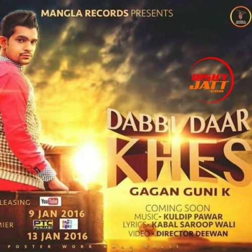 Dabbi Daar Khes Gagan Guni K Mp3 Song Free Download