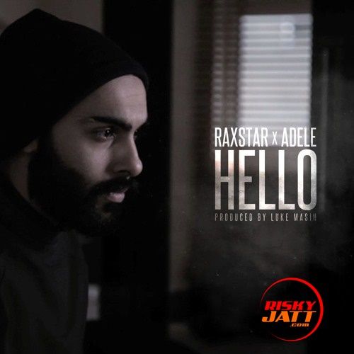 Hello (Cover) Raxstar, Adele Mp3 Song Free Download