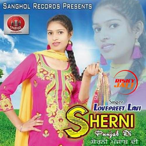 Sherni Punjab Di Lovepreet Lavi Mp3 Song Free Download