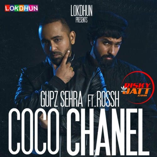 Coco Chanel Gupz Sehra, Rossh Mp3 Song Free Download