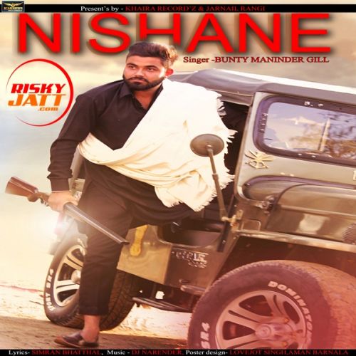 Nishane Bunty Maninder Gill Mp3 Song Free Download