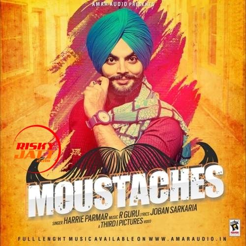 Moustaches Harrie Parmar Mp3 Song Free Download