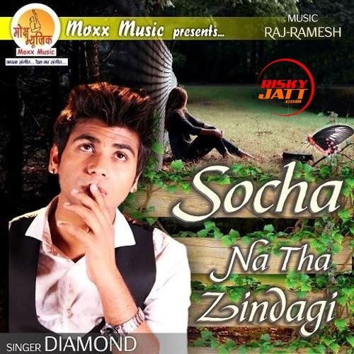 Socha Na Tha Zindagi Diamond Mp3 Song Free Download