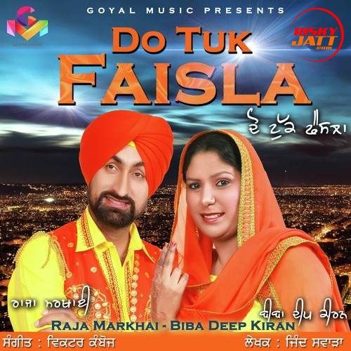 Do Tuk Faisla Raja Markhai, Biba Deep Kiran Mp3 Song Free Download