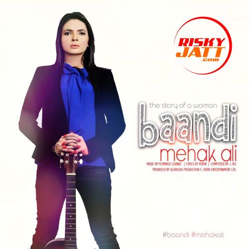 Baandi Mehak Ali Mp3 Song Free Download