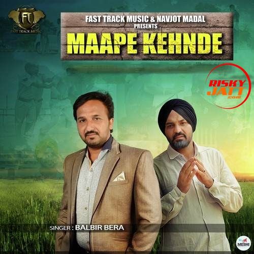 Maape Kehnde Balbir Bera Mp3 Song Free Download