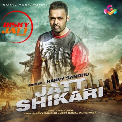 Jatt Shikari Harvy Sandhu Mp3 Song Free Download