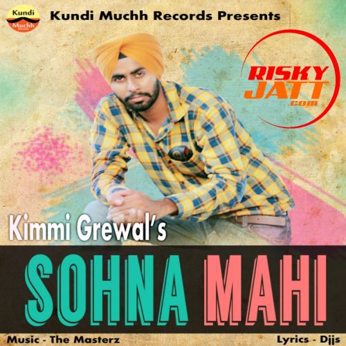 Sohna Mahi Kimmi Grewal Mp3 Song Free Download