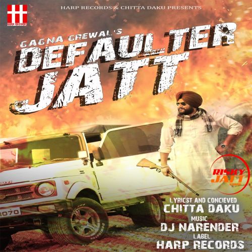 Defaulter Jatt Gagna Grewal Mp3 Song Free Download