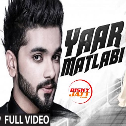 Yaar_matlabi karan banipal Mp3 Song Free Download