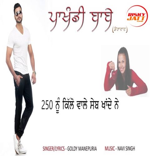 Pakhandi babbe Goldy Manepuria Mp3 Song Free Download