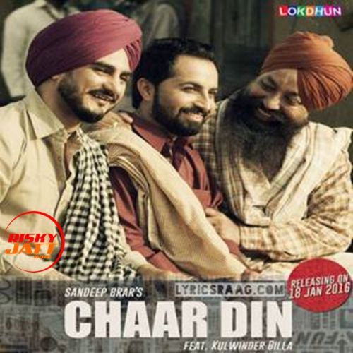 Char Din Kulwinder Billa, Sandeep Brar Mp3 Song Free Download