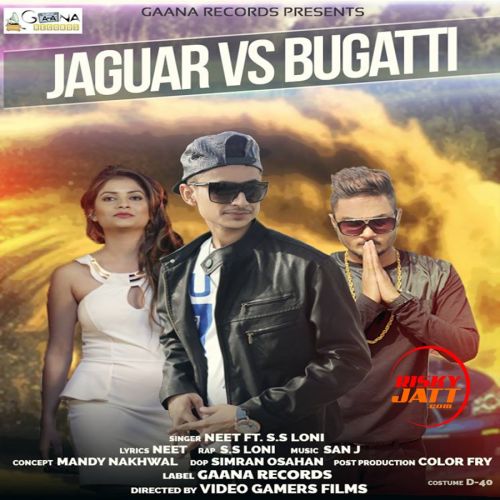 Jaguar vs Bugatti Neet, SS Loni Mp3 Song Free Download